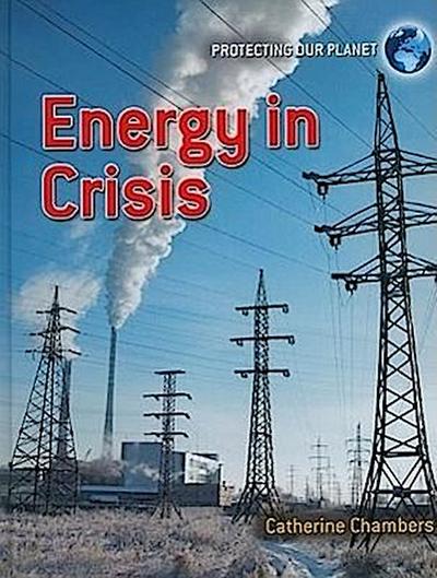 Energy in Crisis