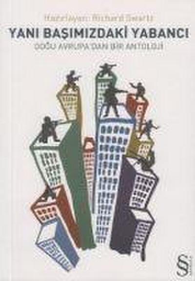 Yanibasimizdaki Yabanci; Dogu Avrupadan Bir Antoloji