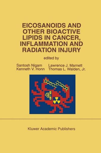 Eicosanoids and Other Bioactive Lipids in Cancer, Inflammation and Radiation Injury