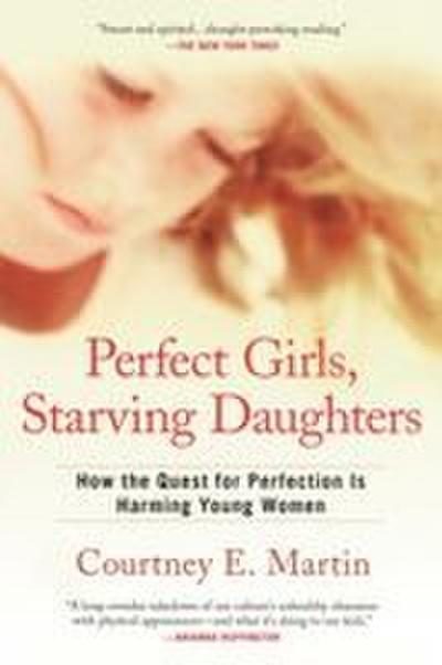 Perfect Girls, Starving Daughters
