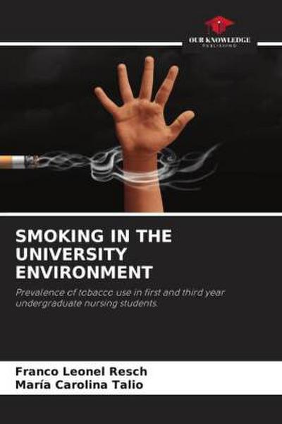 SMOKING IN THE UNIVERSITY ENVIRONMENT