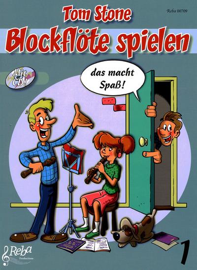 Blockflöte spielen das macht Spaß 1 (+CD)für Sopranblockflöte (deutsche und barocke Griffweise)