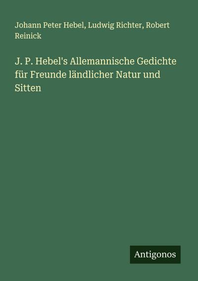 J. P. Hebel’s Allemannische Gedichte für Freunde ländlicher Natur und Sitten
