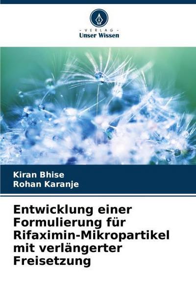 Entwicklung einer Formulierung für Rifaximin-Mikropartikel mit verlängerter Freisetzung