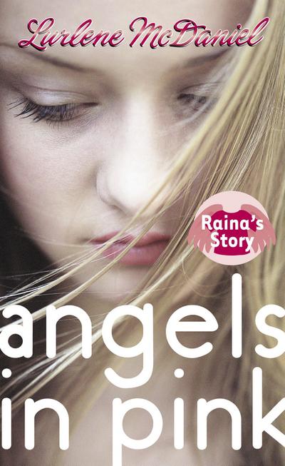 Angels in Pink: Raina’s Story
