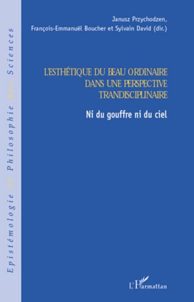 L’esthétique du beau ordinaire dans une perspective transdisciplinaire