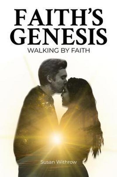 Faith’s Genesis