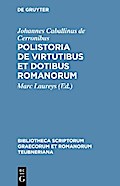 Polistoria de virtutibus et dotibus Romanorum