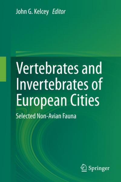 Vertebrates and Invertebrates of European Cities:Selected Non-Avian Fauna