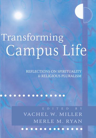 Transforming Campus Life