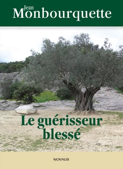 Le guerisseur blesse