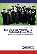 Exploring the Preferences of Biological & Love Needs