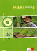 PRISMA Biologie 6. Ausgabe Bayern: Schülerbuch Klasse 6 (PRISMA Biologie. Ausgabe ab 2005)