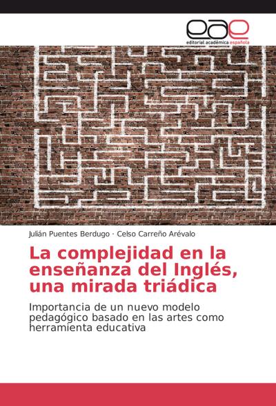 La complejidad en la enseñanza del Inglés, una mirada triádica
