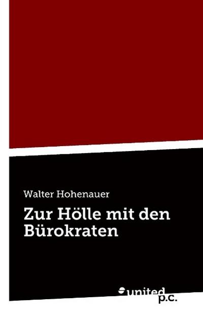 Zur Hölle mit den Bürokraten
