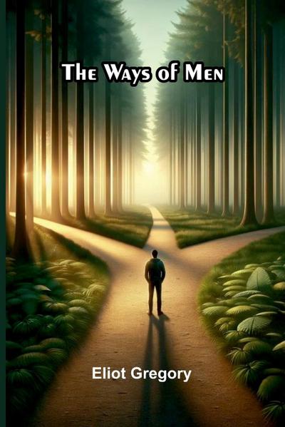 The Ways Of Men