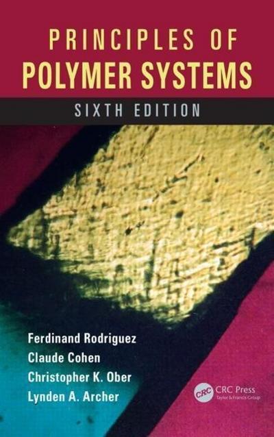 Rodriguez, F: Principles of Polymer Systems