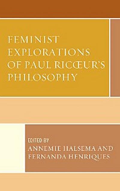 Feminist Explorations of Paul Ricoeur’s Philosophy