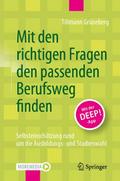 Mit den richtigen Fragen den passenden Berufsweg finden