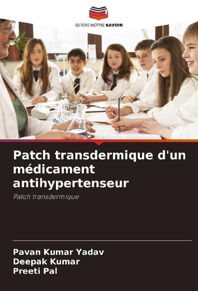 Patch transdermique d’un médicament antihypertenseur