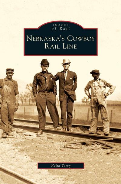 Nebraska’s Cowboy Rail Line