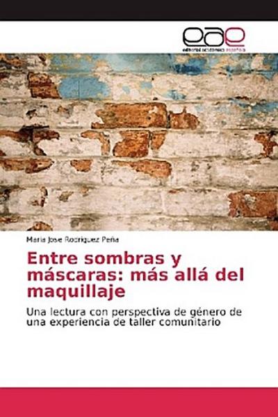 Entre sombras y máscaras: más allá del maquillaje
