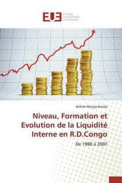 Niveau, Formation et Evolution de la Liquidité Interne en R.D.Congo