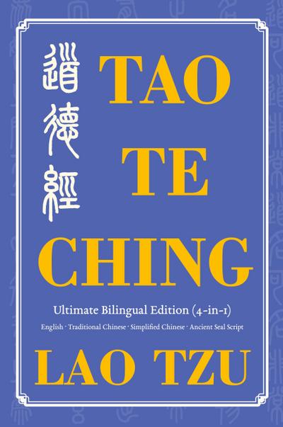 Tao Te Ching Ultimate Bilingual Edition (4-In-1)