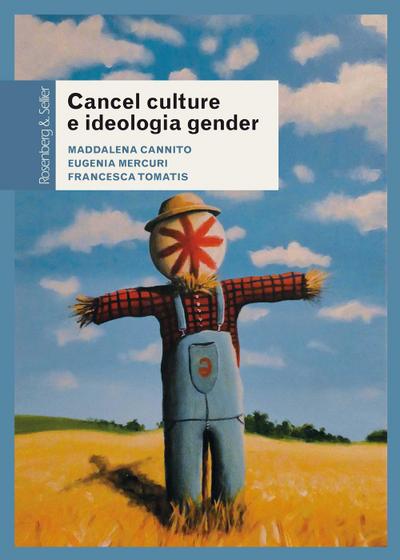 Cannito, M: Cancel culture e ideologia gender. Fenomenologia