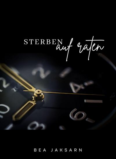 Sterben auf Raten