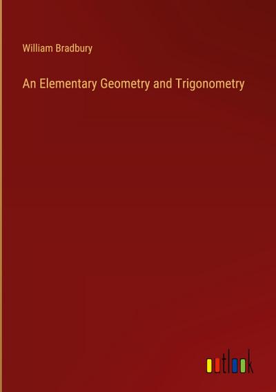 An Elementary Geometry and Trigonometry