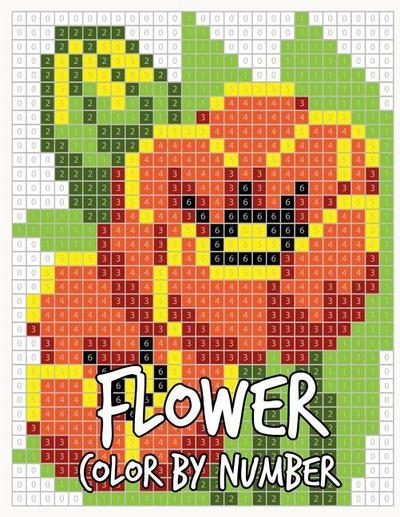 Flower Color By Number: 30 Flowers and Butterfly Coloring Book With Numbered Squares Color By Number Activity Books For KIds or Adults