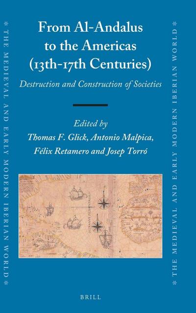From Al-Andalus to the Americas (13th-17th Centuries)