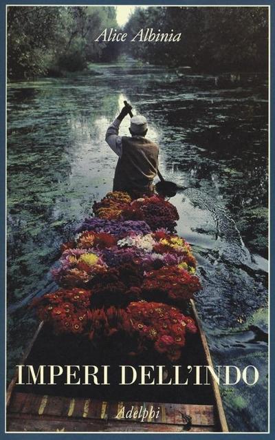 Imperi dell’Indo. La storia di un fiume