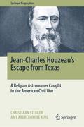 Jean-Charles Houzeau’s Escape from Texas