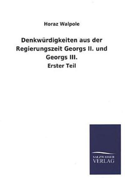Denkwürdigkeiten aus der Regierungszeit Georgs II. und Georgs III.