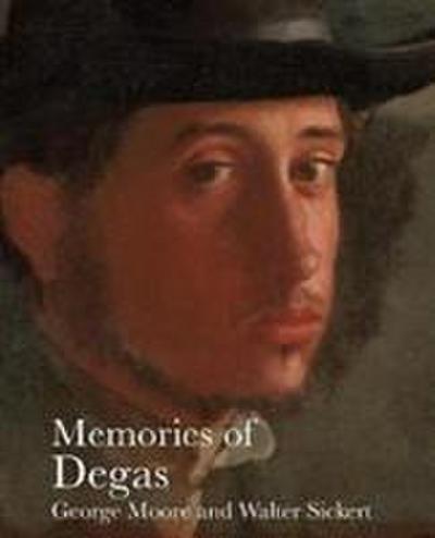 Moore, G: Memories of Degas