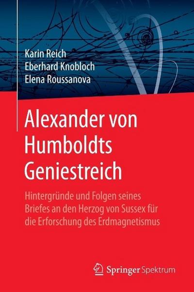 Alexander von Humboldts Geniestreich