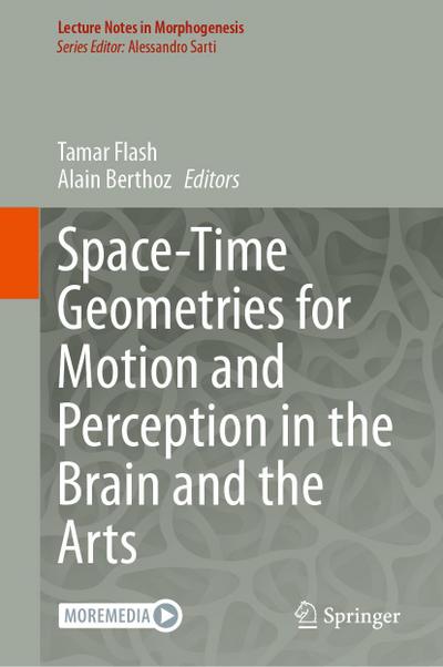 Space-Time Geometries for Motion and Perception in the Brain and the Arts