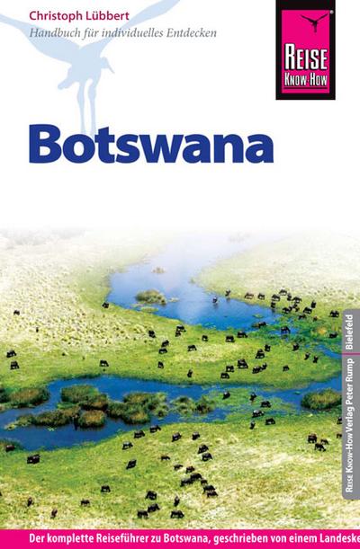 Reise Know-How Botswana: Reiseführer für individuelles Entdecken