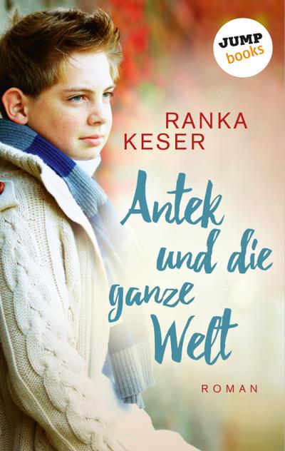 Antek und die ganze Welt