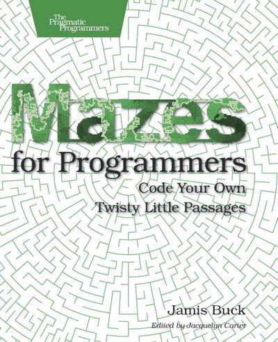 Mazes for Programmers