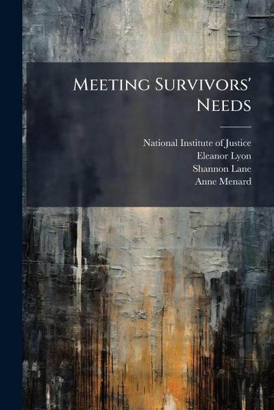 Meeting Survivors’ Needs