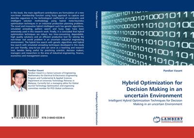 Hybrid Optimization for Decision Making in an uncertain Environment