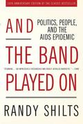 And the Band Played On