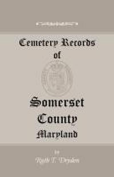 Cemetery Records of Somerset County, Maryland