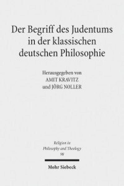 Der Begriff des Judentums in der klassischen deutschen Philosophie