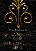 Kebra Negest Eine afrikanische Bibel