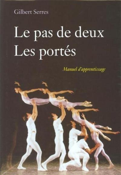 Le pas de deux, les portes  : Manuel d’apprentissage