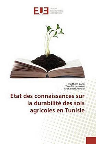 Etat des connaissances sur la durabilité des sols agricoles en Tunisie